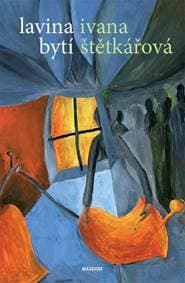 Lavina bytí - Štětkářová Ivana 1
