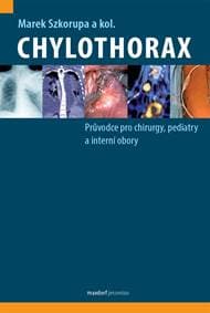 Chylothorax - Průvodce pro chirurgy, pediatry a interní obory - Szkorupa Marek 1