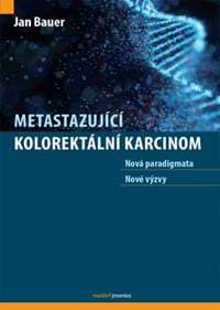 Metastazující kolorektální karcinom - Jan Bauer 1