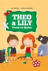 Theo a Lily - Prvně ve školce - Šulc Petr 1