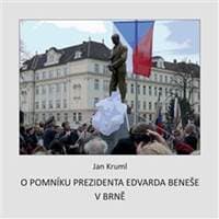 O pomníku Edvarda Beneše v Brně - Jan Kruml 1