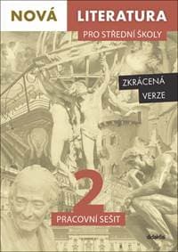 Nová literatura pro střední školy 2 Pracovní sešit - autor neuvedený 1