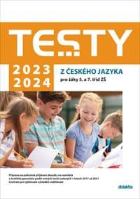 Testy 2023-2024 z českého jazyka pro žáky 5. a 7. tříd ZŠ - Petra Adámková, Markéta Buchtová, Šárka Dohnalová 1