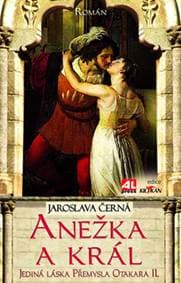 Anežka a král - Jaroslava Černá 1