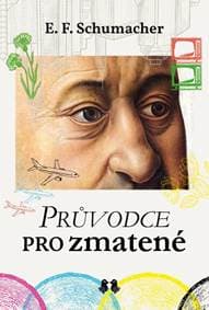 Průvodce pro zmatené - F. Schumacher E. 1
