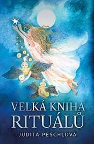 Velká kniha rituálů - Peschlová Judita 1