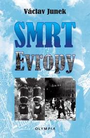 Smrt Evropy - Junek Václav