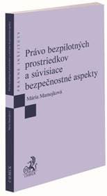 Právo bezpilotných prostriedkov a súvisiace bezpečnostné aspekty - Mária Mamojková 1