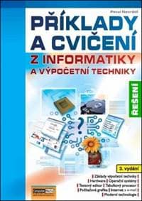 Příklady a cvičení z informatiky a výpočetní techniky - Pavel Navrátil