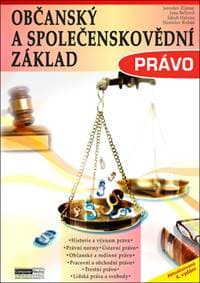 Občanský a společenskovědní základ Právo - Jana Bellová, Jaroslav Zlámal, Jakub Haluza, Stanislav Rubáš