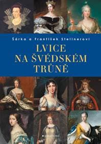 Lvice na švédském trůně - František Stellner, Šárka Stellner 1