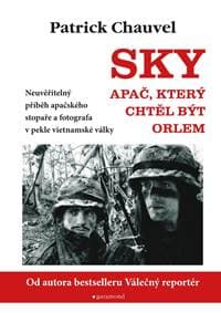 SKY Apač, který chtěl být orlem - Chauvel Patrick 1