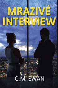 Mrazivé interview - C. M. Ewan 1
