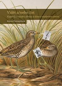 Vidět a/ nebo číst - Alena Pomajzlová 1