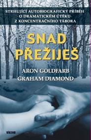 Snad přežiješ - Aron Goldfarb, Graham Diamond 1