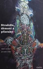 Strašidla, démoni a přízraky, vážně i nevážně, pro malé i velké - gato