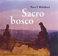 Sacro bosco - Petra Růžičková 1