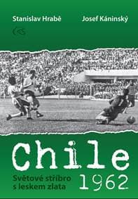 Chile 1962 Světové stříbro s leskem zlata - Káninský, Hrabě Stanislav, Josef 1