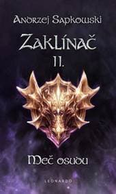 Zaklínač II. - Meč osudu - Sapkowski Andrzej 1