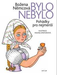 Bylo nebylo - Pohádky pro nejmenší - Němcová Božena