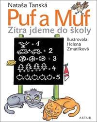 Puf a Muf Zítra jdeme do školy - Nataša Tanská 1