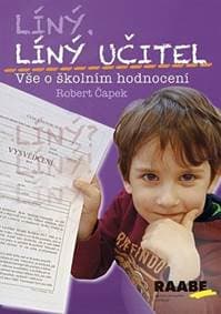 Líný učitel - Vše o školním hodnocení - Čapek Robert 1