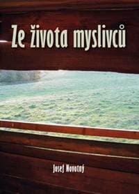 Ze života myslivců - Josef Novotný