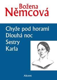 Chyže pod horami / Dlouhá noc / Sestry / - Němcová Božena 1