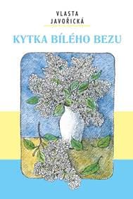 Kytka bílého bezu - Javořická Vlasta 1