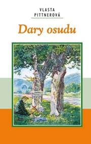 Dary osudu - Pittnerová Vlasta