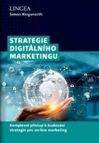 Strategie digitálního marketingu - Kingsnorth Simon 1