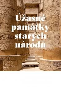 Úžasné památky starých národů - Bahn Paul