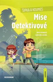 Šipka a Koumes Mise Detektivové - Rafa Guerrero, Carolina Laguna 1