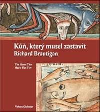 Kůň, který musel zastavit - Richard Brautigan, Olga Špilarová 1
