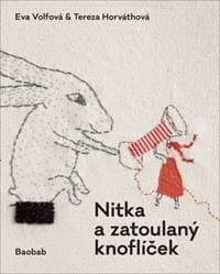 Nitka a zatoulaný knoflíček - Tereza Horváthová, Eva Volfová 1