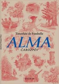 Alma - Timothée de Fombelle