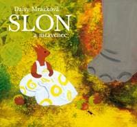 Slon a mravenec - Daisy Mrázková 1