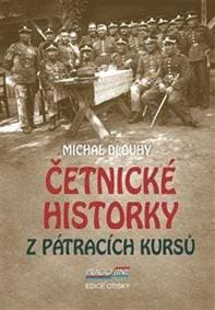 Četnické historky z pátracích kursů - Dlouhý Michal