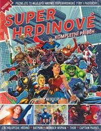 Superhrdinové – Kompletní příběh - kolektiv