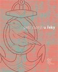 U řeky - Petr Motýl 1