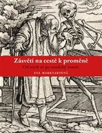 Zásvětí na cestě k proměně - Eva Markvartová 1