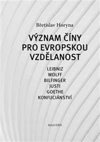 Význam Číny pro evropskou vzdělanost - Břetislav Horyna 1