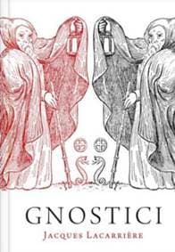 Gnostici - Jacques Lacarriere 1