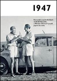 1947 - Jaké to tenkrát bylo aneb Co se stalo v roce, kdy jste se narodili 1947 - autor neuvedený