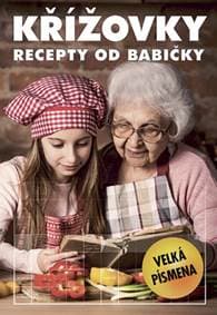 Křížovky – recepty od babičky - autor neuvedený 1