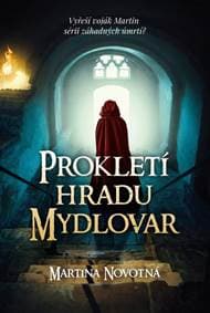 Prokletí hradu Mydlovar - Novotná Martina 1