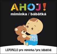 Ahoj! miminka / bábätká - Leporelo pro miminka - autor neuvedený