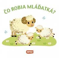 Čo robia mláďatká? - autor neuvedený