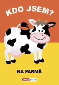 Kdo jsem? Na farmě - autor neuvedený 1