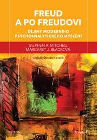 Freud a po Freudovi (2.vydání) - Stephen A. Mitchell, Margaret J. Blacková